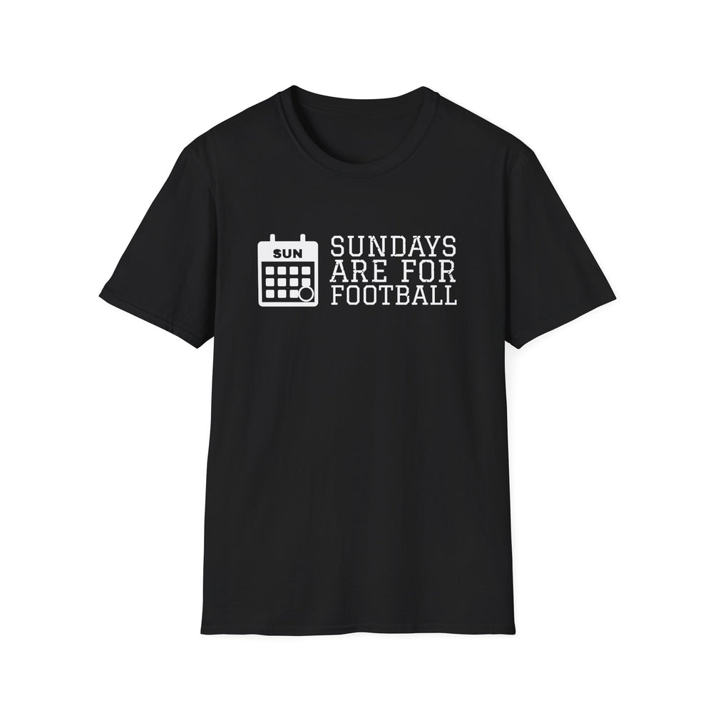 Sundays Are For Football funny graphic tee, white ink on a black tee, front view