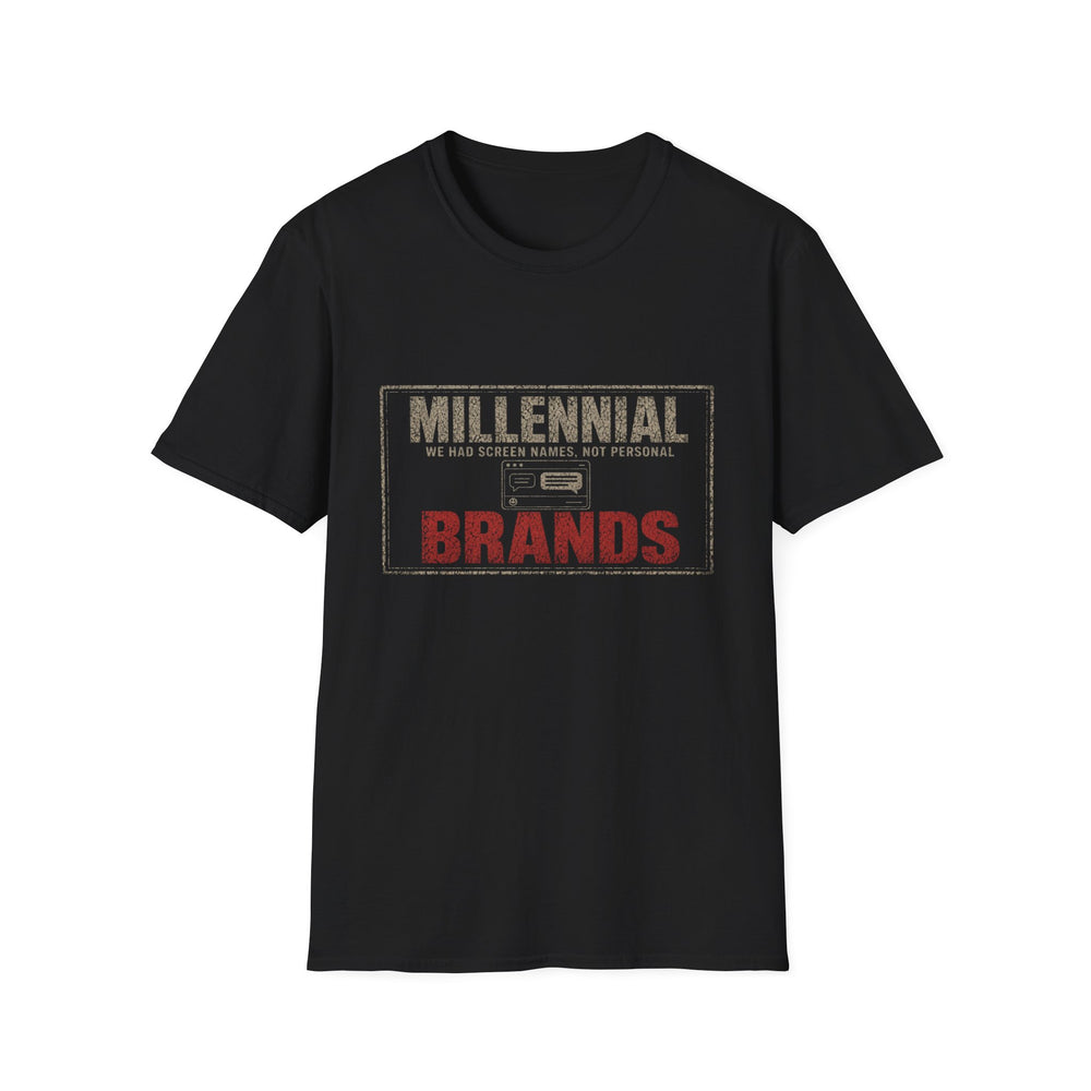 T-Shirt — "Millennial — We Had Screen Names, Not Personal Brands" Screen Name Era Tee