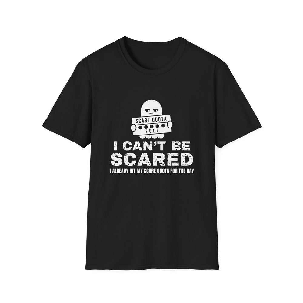 I Can't Be Scared Scare Quota Halloween White Ink Tee
