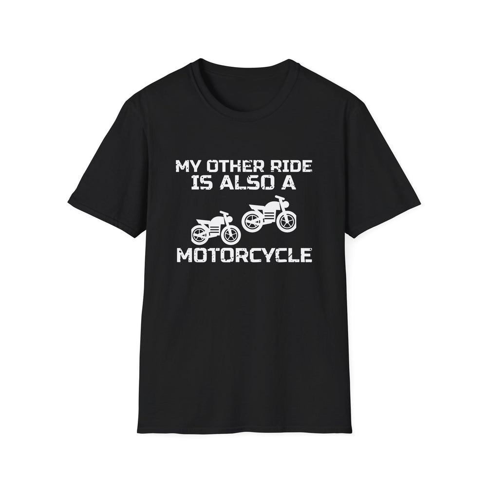 My Other Ride Is Also A Motorcycle funny motorcycle tee, white ink on a black tee, front view