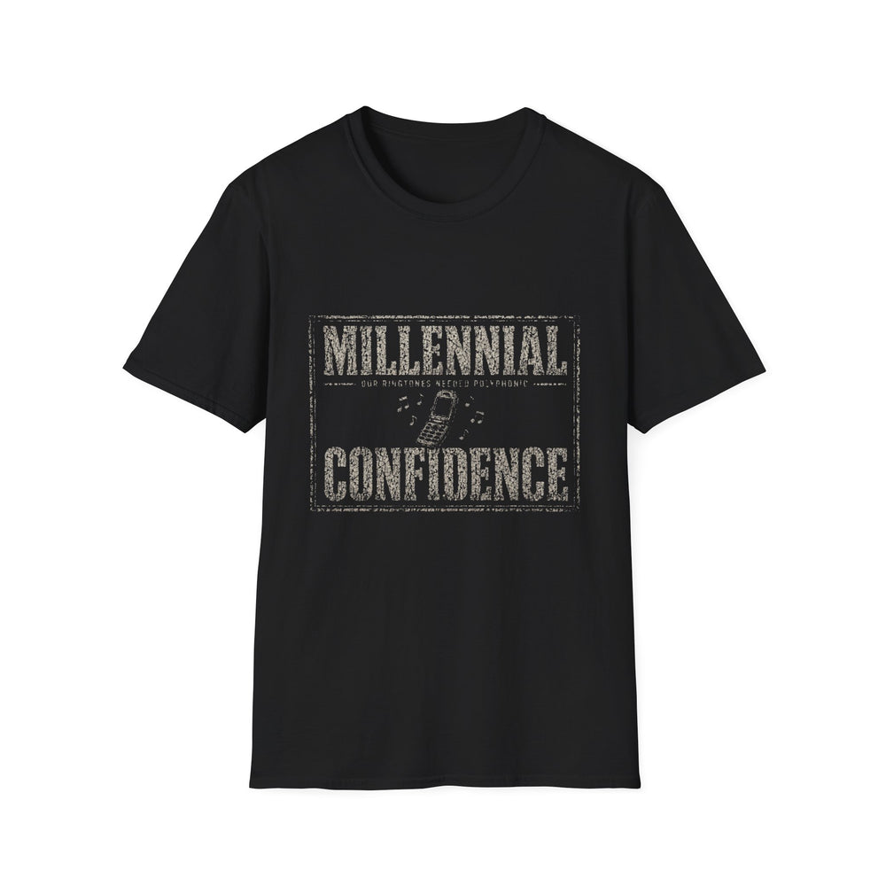 T-Shirt — "Millennial — Our Ringtones Needed Polyphonic Confidence" Polyphonic Confidence White-Ink Tee