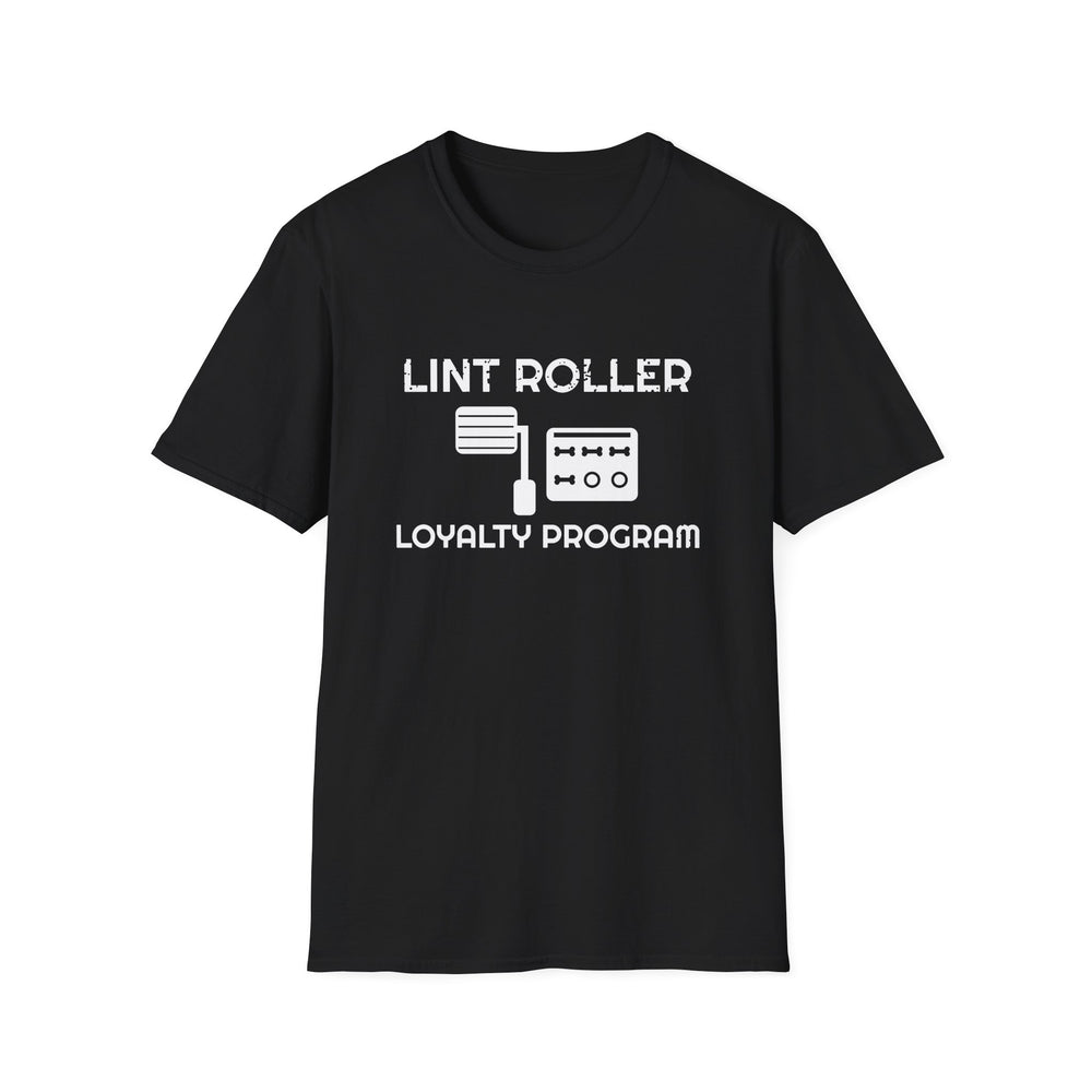 Lint Roller Loyalty Program funny dog lover tee, white ink on a black tee, front view