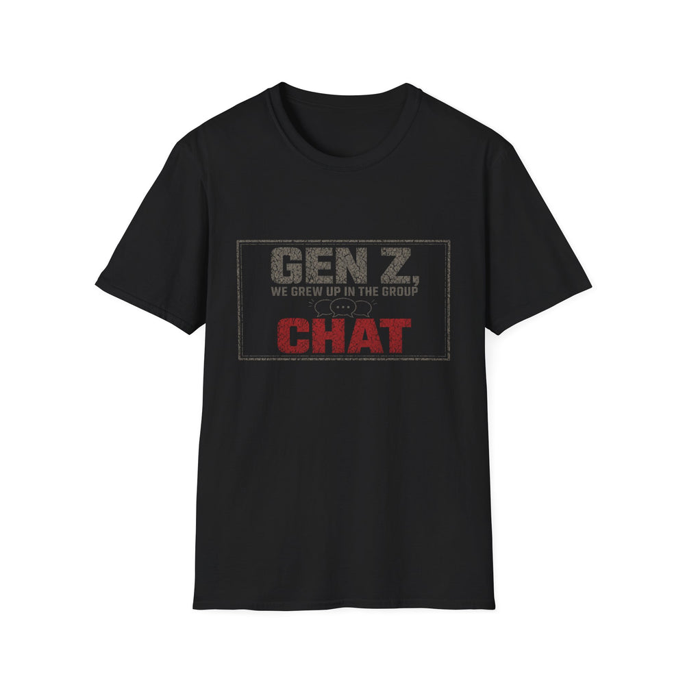T-Shirt — "Gen Z — We Grew Up in the Group Chat" Group Chat Native Tee