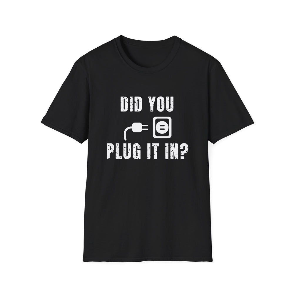 Did You Plug It In? White Ink Tee - front flat mockup