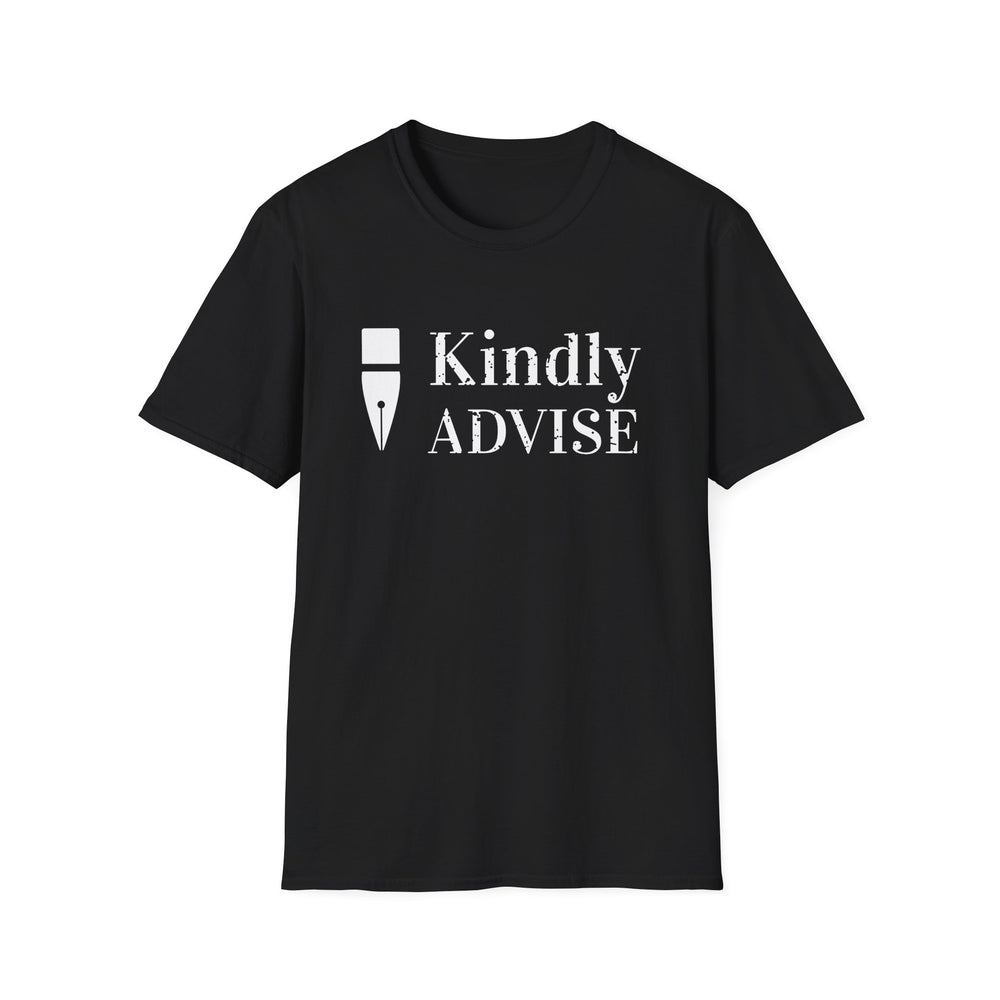 Kindly Advise funny office tee, white ink on a black tee, front view