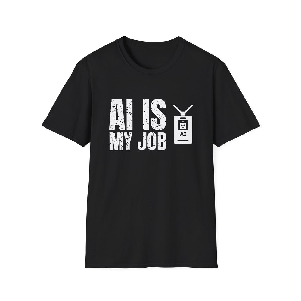 AI Is My Job White Ink Tee