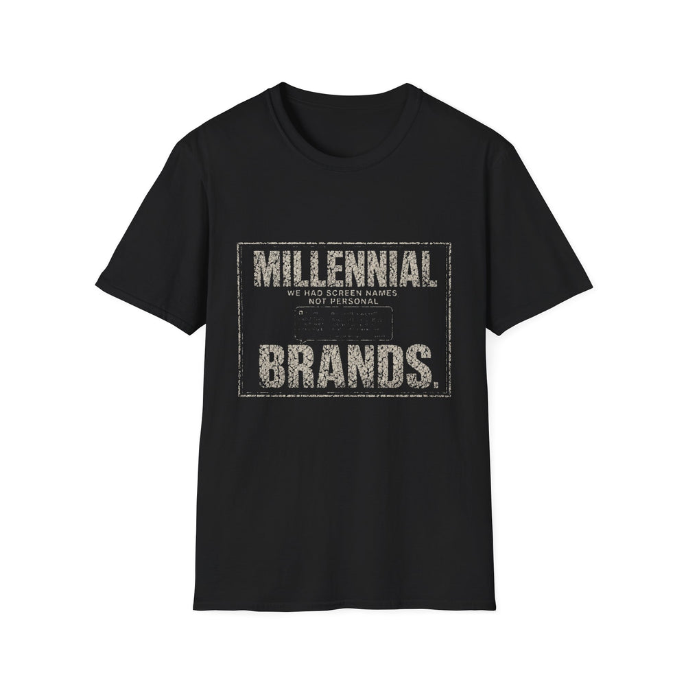 T-Shirt — "Millennial — We Had Screen Names, Not Personal Brands" Screen Name Era White-Ink Tee