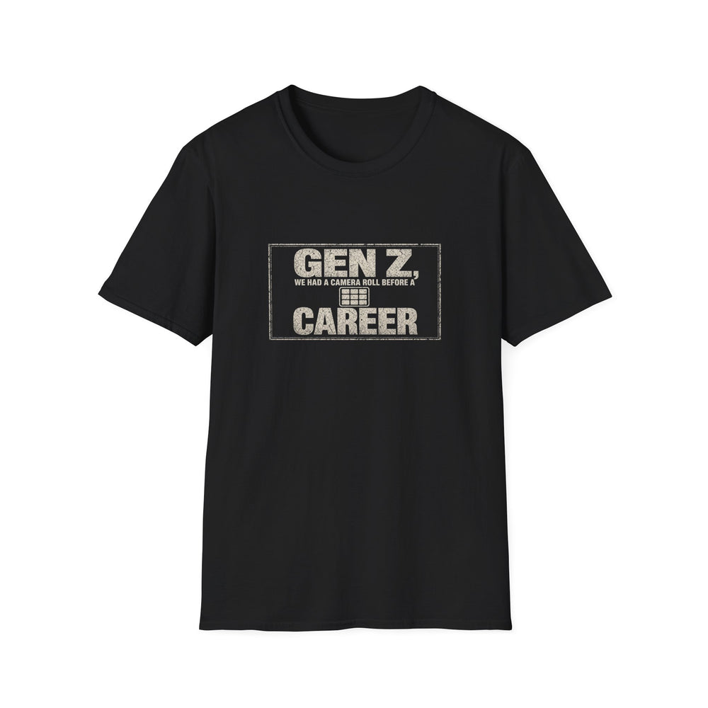 T-Shirt — "Gen Z — We Had a Camera Roll Before a Career" Camera Roll Career White-Ink Tee