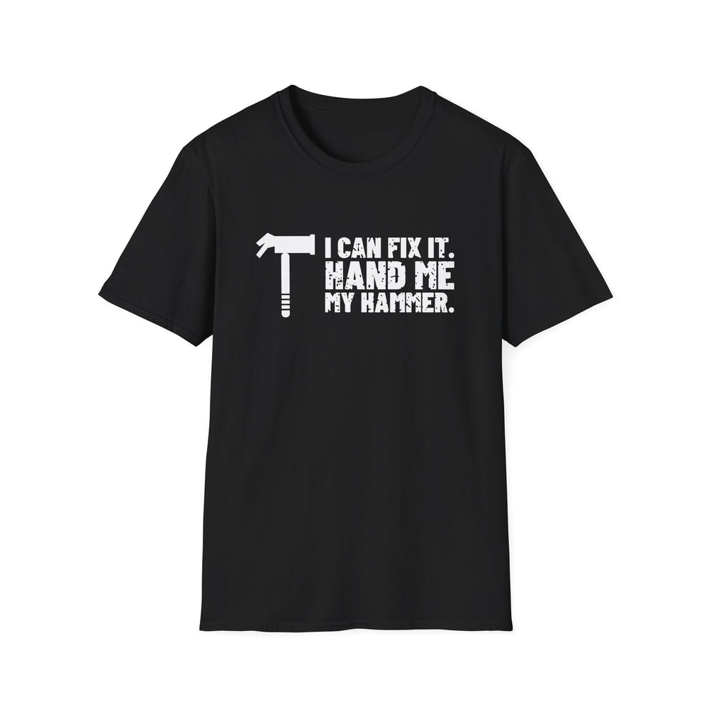 I Can Fix It. Hand Me My Hammer. White Ink Tee - front flat mockup