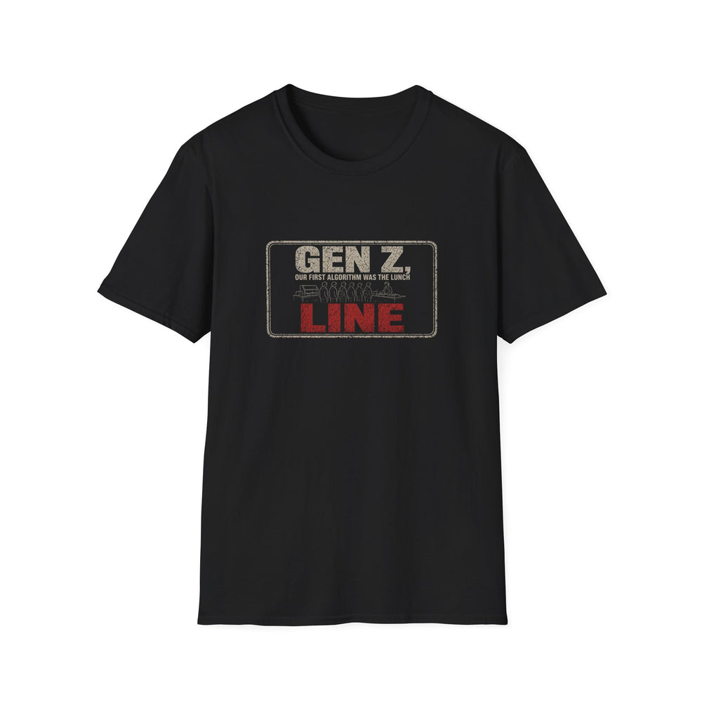 T-Shirt — "Gen Z — Our First Algorithm Was the Lunch Line" Lunch Line Algorithm Tee