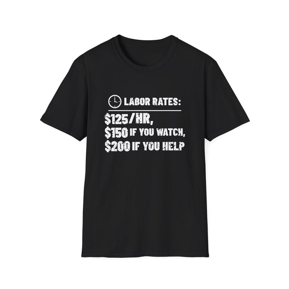 Labor Rates: $125/hr, $150 If You Watch, $200 If You Help White Ink Tee - front flat mockup