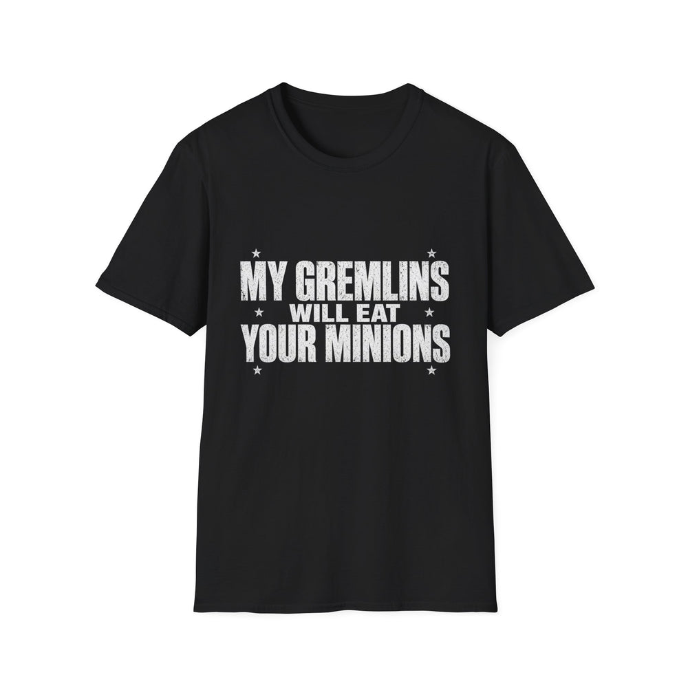 T-Shirt — "My Gremlins Will Eat Your Minions" Tee (White Ink)