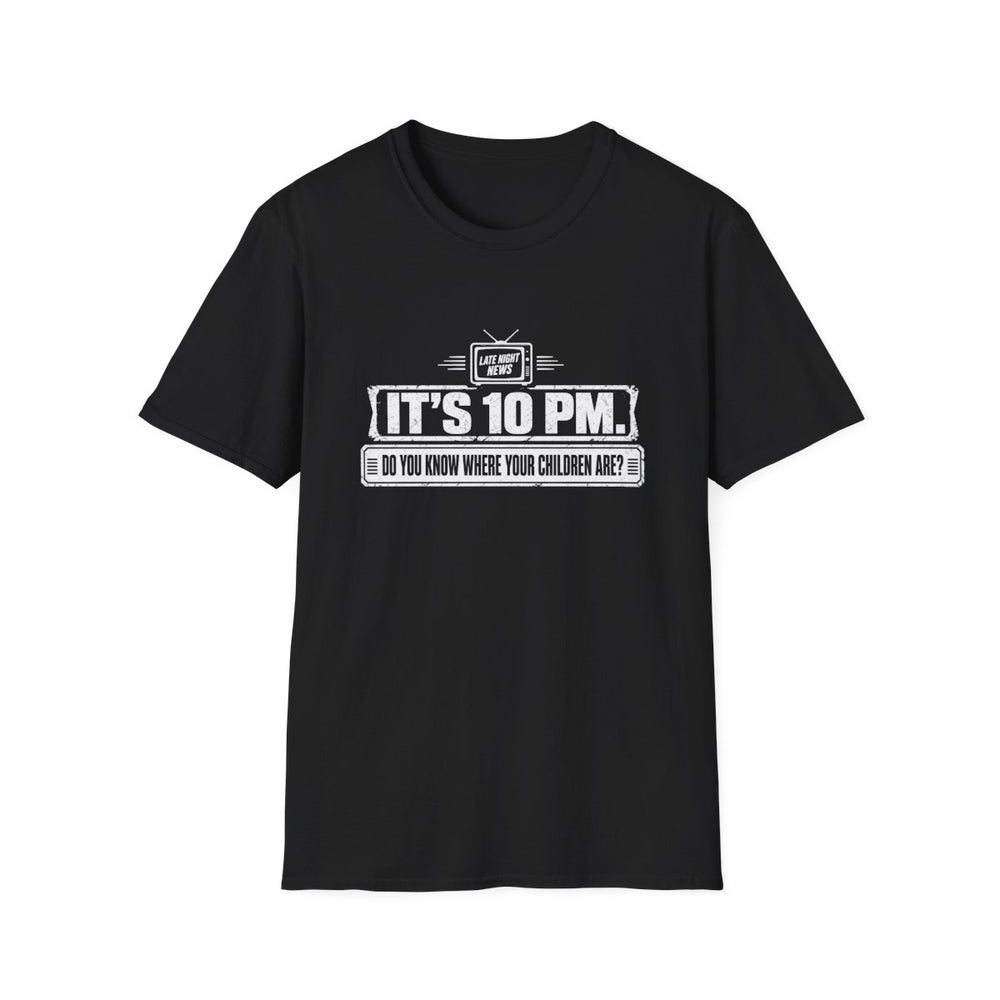 T-Shirt — "Gen X — It's 10 PM Do You Know Where Your Children Are" Tee (White Ink)