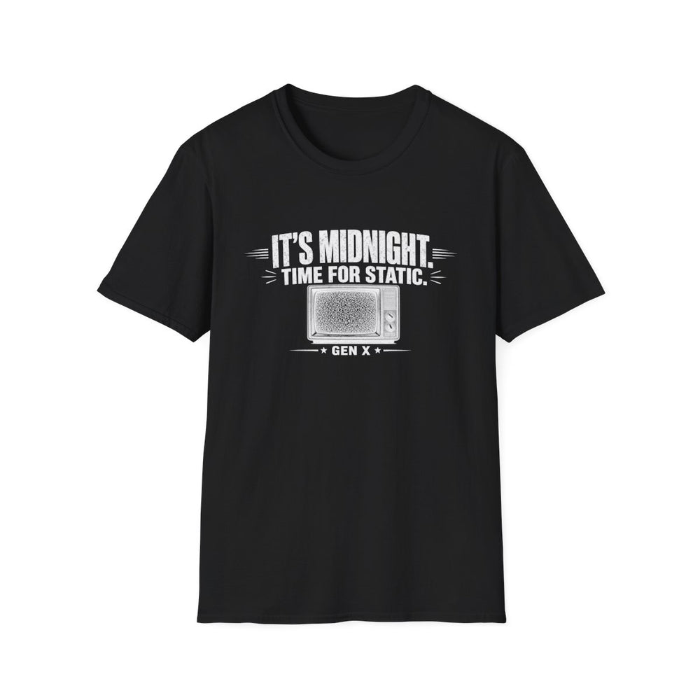 T-Shirt — "Gen X — It's Midnight Time For Static" Tee (White Ink)
