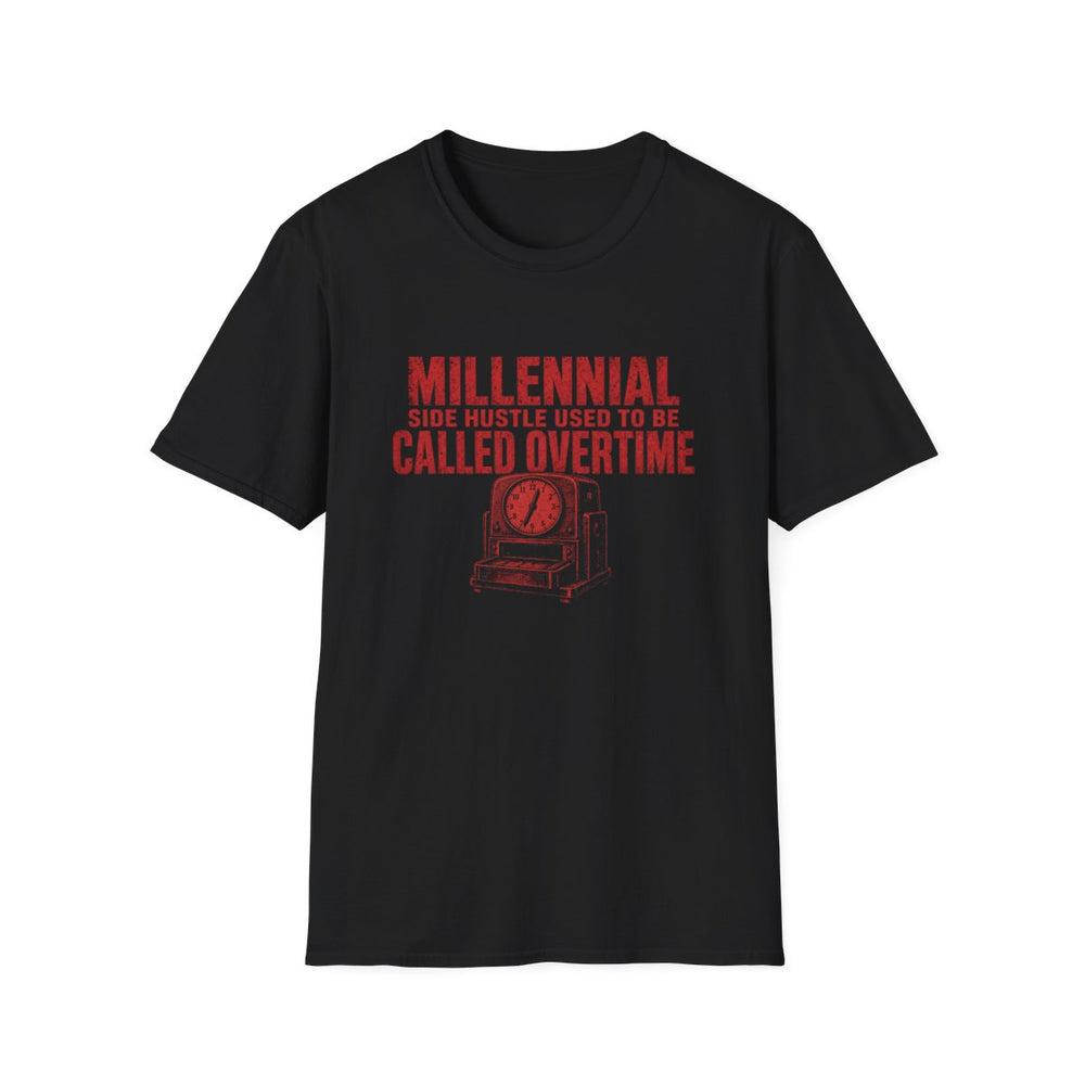 T-Shirt — "Millennial — Side Hustle Used to Be Called Overtime" Punch Clock Tee - front flat mockup