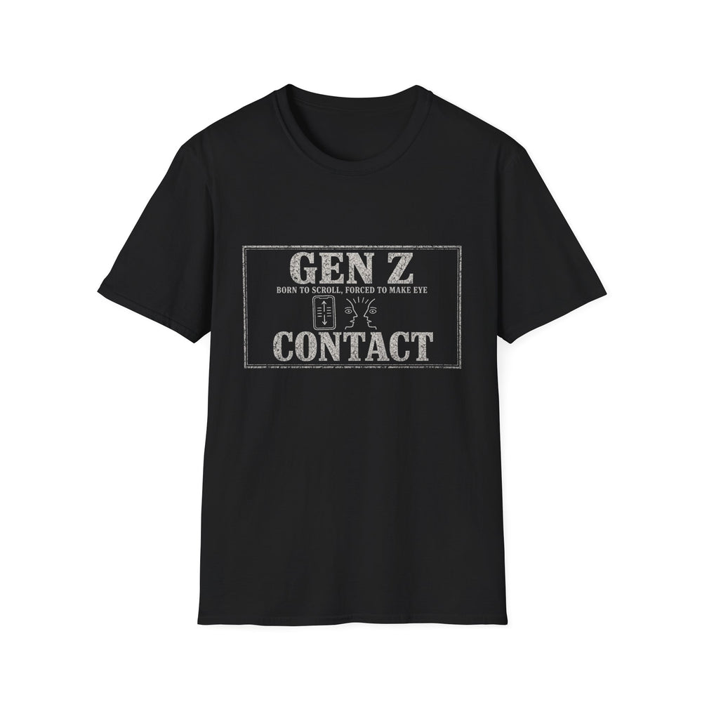 T-Shirt — "Gen Z — Born to Scroll, Forced to Make Eye Contact" Eye Contact Era White-Ink Tee