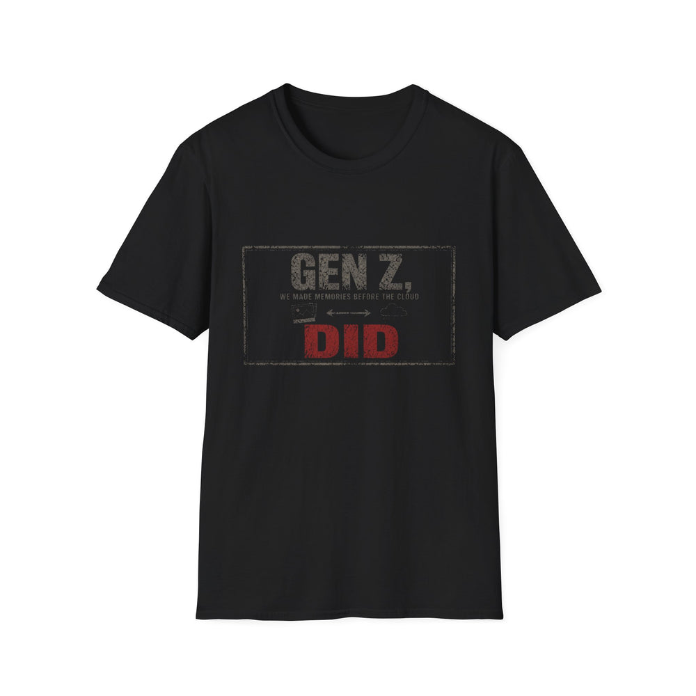 T-Shirt — "Gen Z — We Made Memories Before the Cloud Did" Pre-Cloud Memories Tee