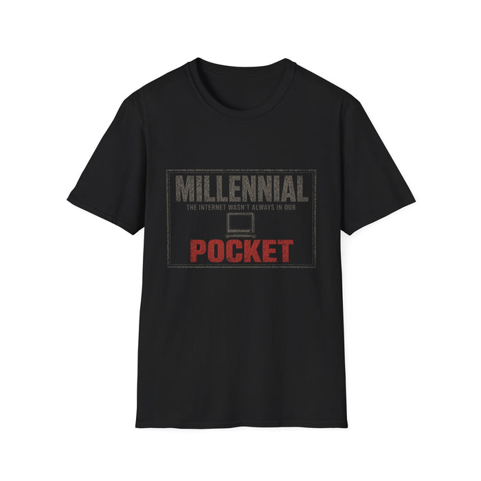 T-Shirt — "Millennial — The Internet Wasn't Always in Our Pocket" Pocket Internet Tee