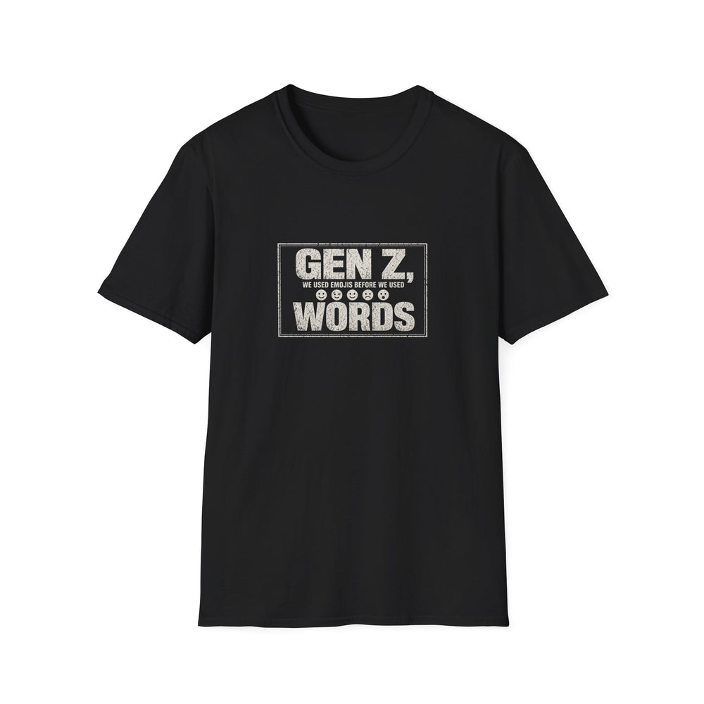 T-Shirt — "Gen Z — We Used Emojis Before We Used Words" Emoji Fluent White-Ink Tee