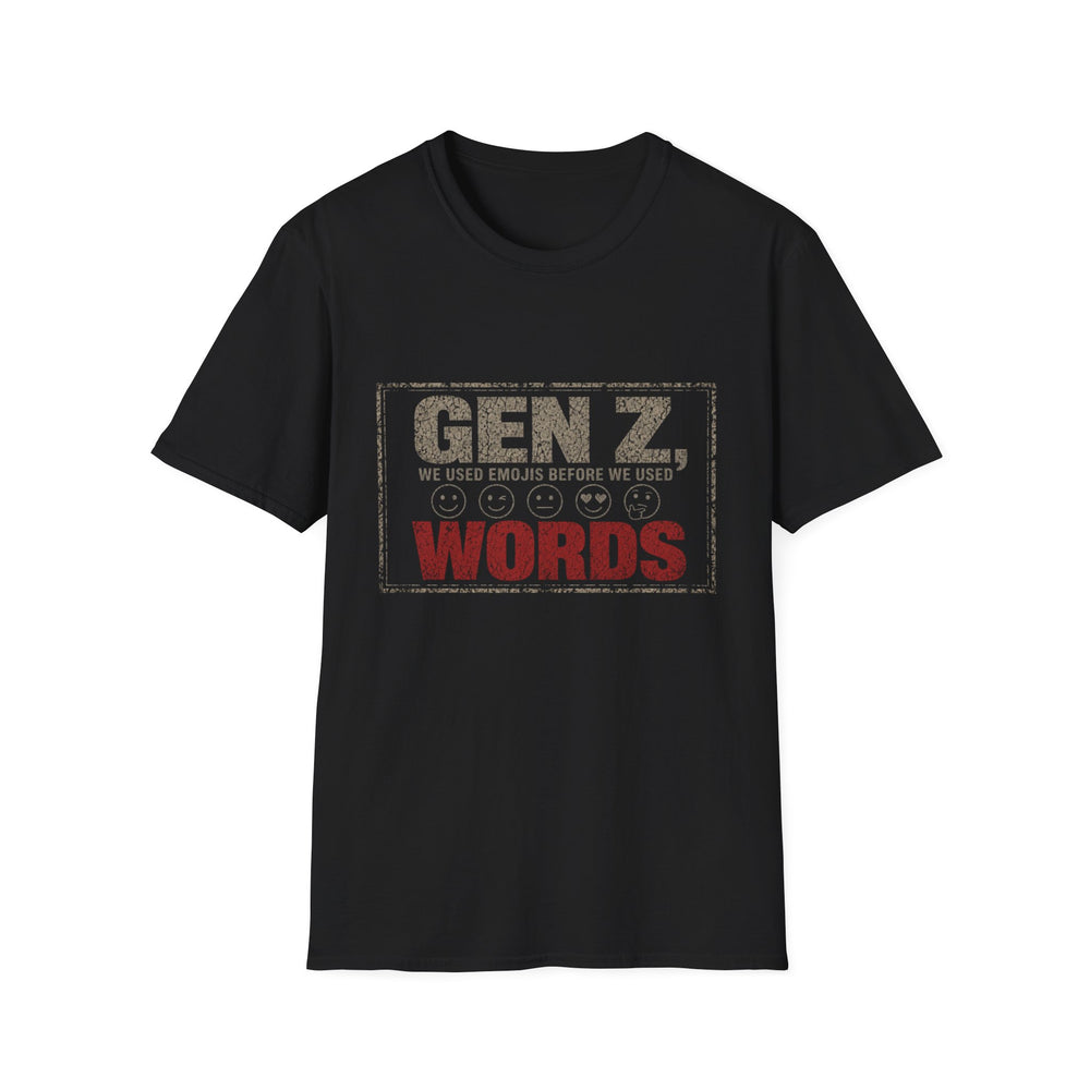 T-Shirt — "Gen Z — We Used Emojis Before We Used Words" Emoji Fluent Tee