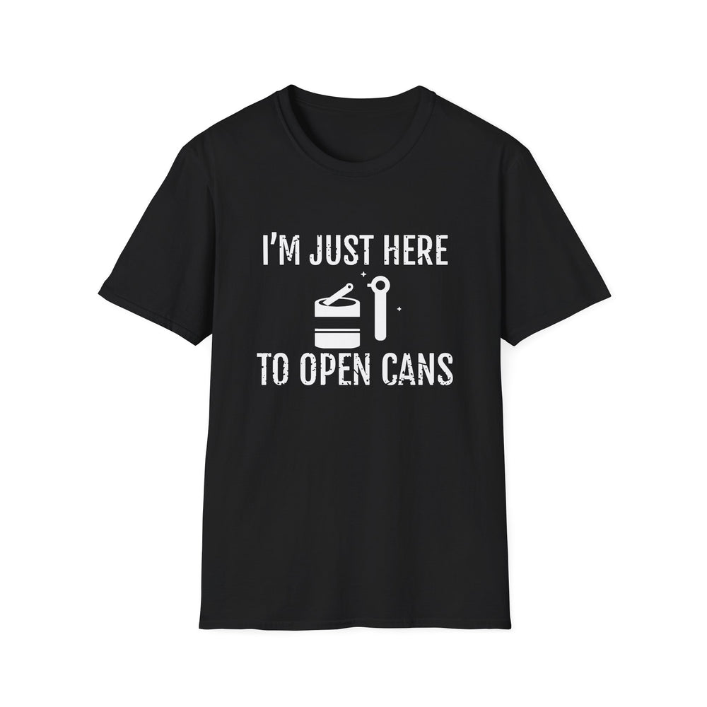 I'm Just Here To Open Cans White Ink Tee
