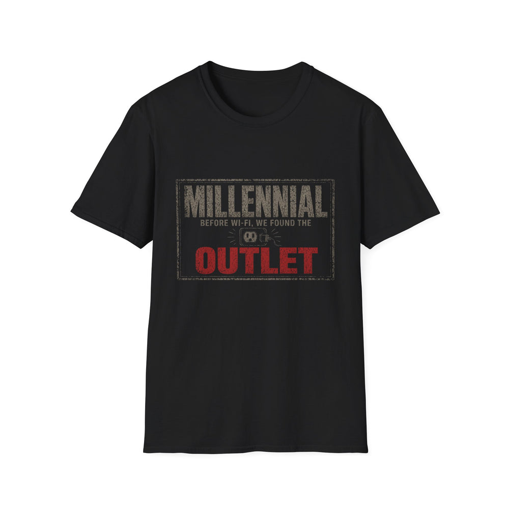 T-Shirt — "Millennial — Before Wi-Fi, We Found the Outlet" Outlet Hunter Tee
