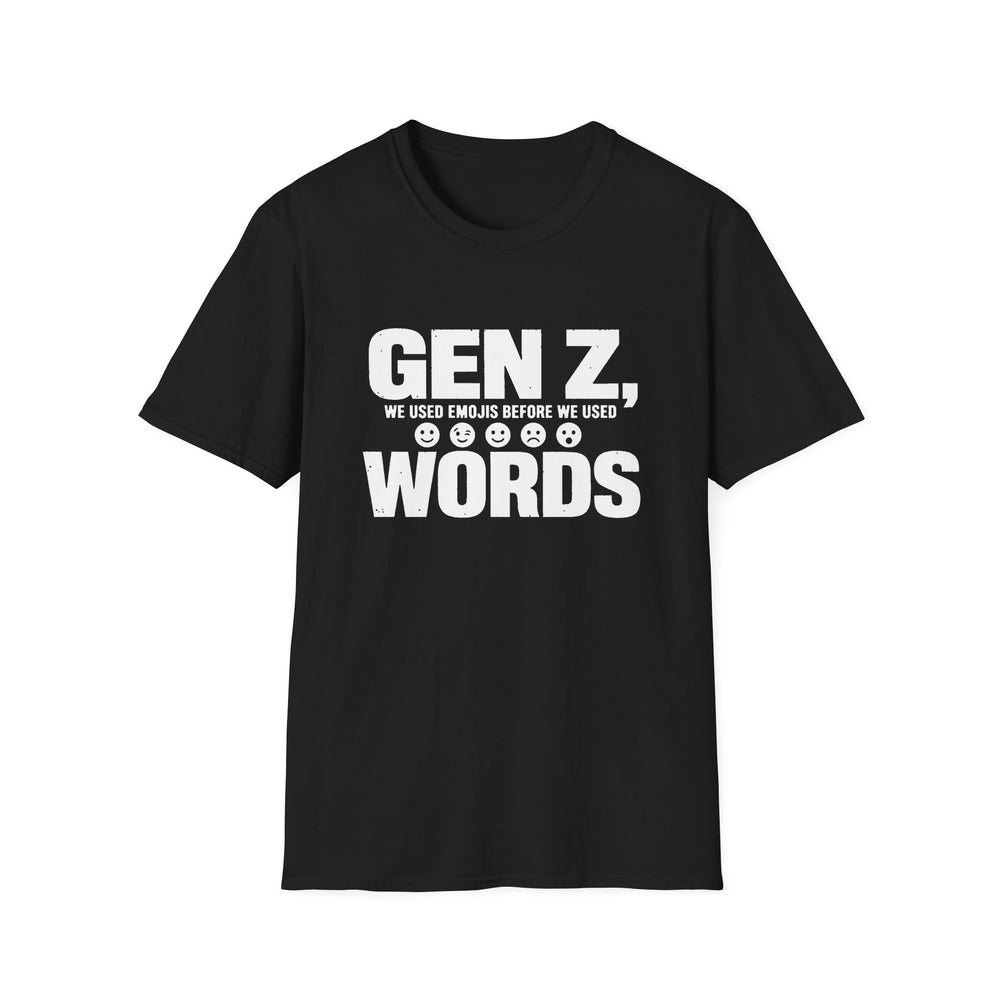 T-Shirt — "Gen Z — We Used Emojis Before We Used Words" Emoji Fluent White-Ink Tee - front flat mockup
