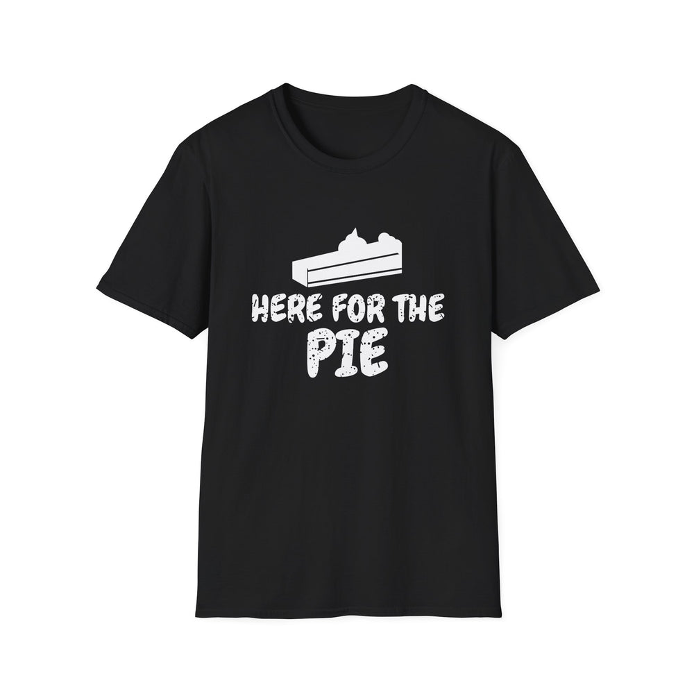 Here For The Pie funny graphic tee, white ink on a black tee, front view