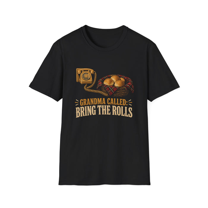 Grandma Called: Bring the Rolls Thanksgiving Tee