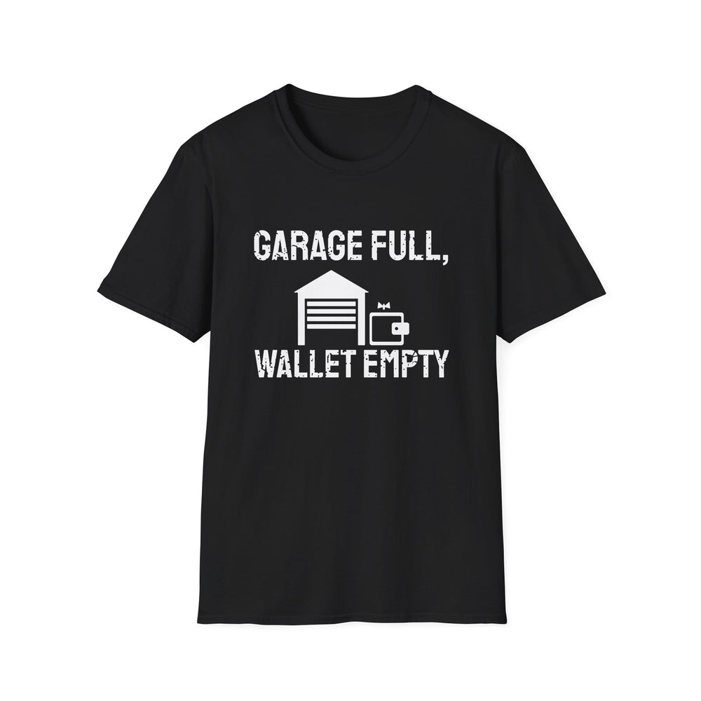 Garage Full, Wallet Empty funny motorcycle tee, white ink on a black tee, front view