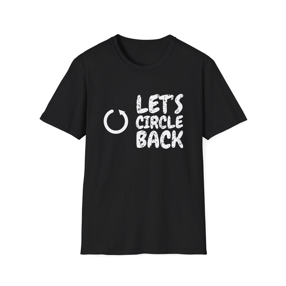 Let's Circle Back White Ink Tee - front flat mockup