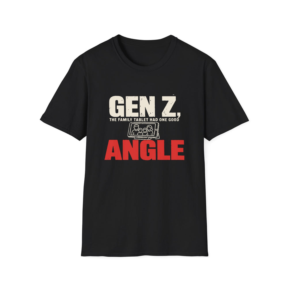 T-Shirt — "Gen Z — The Family Tablet Had One Good Angle" Family Tablet Tee - front flat mockup