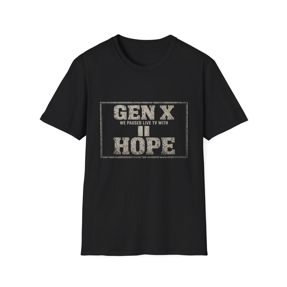 T-Shirt — "Gen X — We Paused Live TV With Hope" Live TV Optimist White-Ink Tee