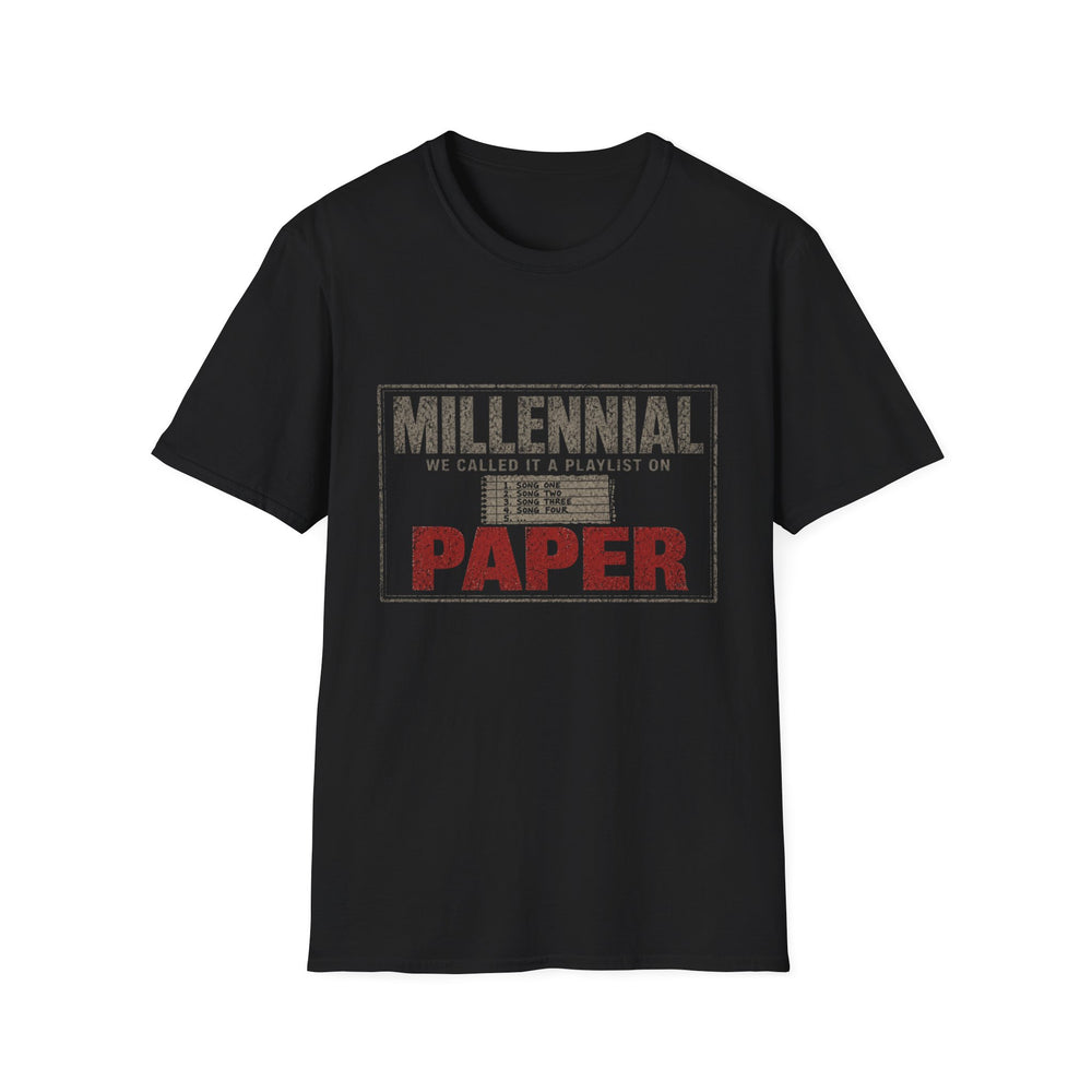 T-Shirt — "Millennial — We Called It a Playlist on Paper" Paper Playlist Tee