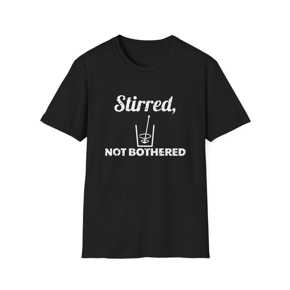 Stirred, Not Bothered funny bartender tee, white ink on a black tee, front view