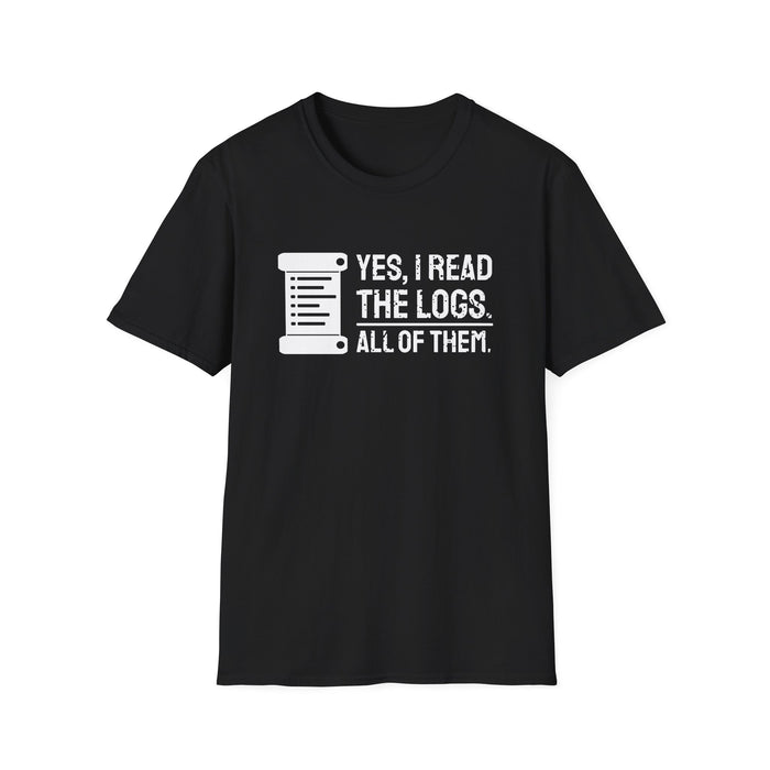 Yes, I Read The Logs. All Of Them. White Ink Tee - front flat mockup