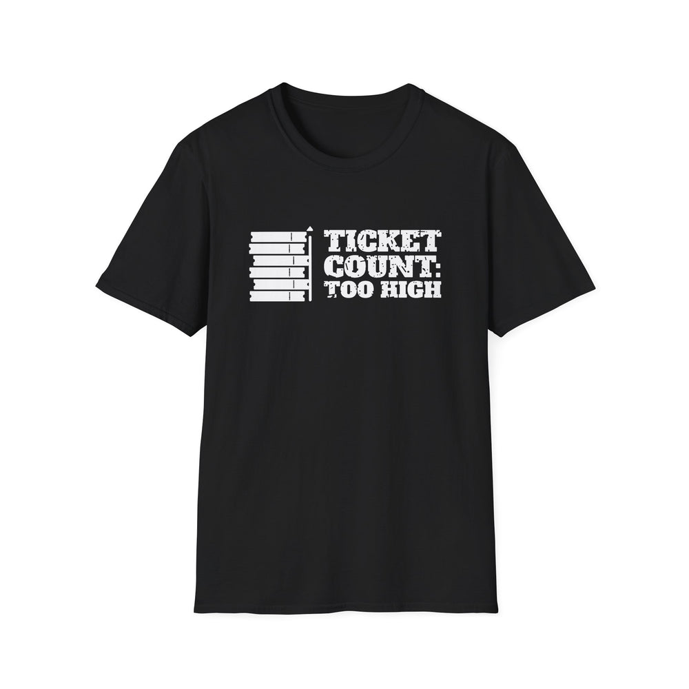 Ticket Count: Too High White Ink Tee - front flat mockup