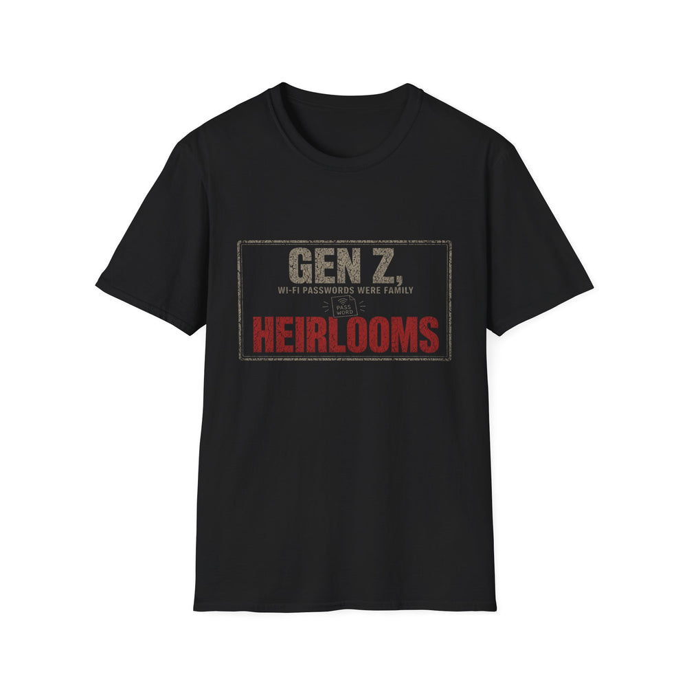 T-Shirt — "Gen Z — Wi-Fi Passwords Were Family Heirlooms" Wi-Fi Heirloom Tee