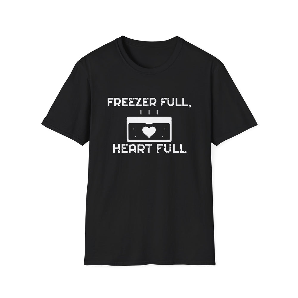 Freezer Full, Heart Full funny hunting tee, white ink on a black tee, front view