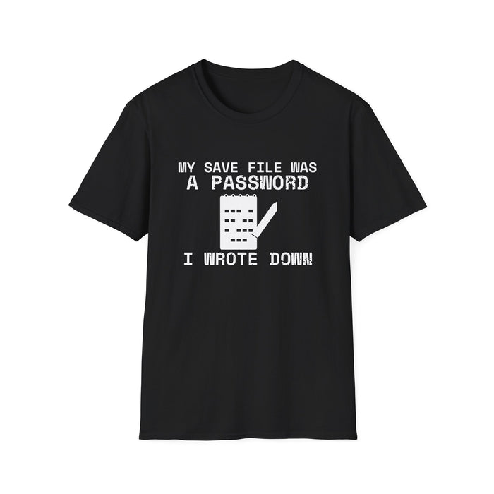 My Save File Was A Password I Wrote Down White Ink Tee