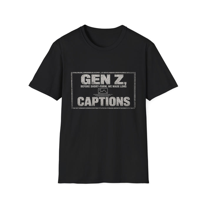T-Shirt — "Gen Z — Before Short-Form, We Made Long Captions" Long Caption Era White-Ink Tee
