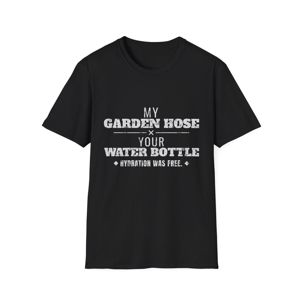 My Garden Hose Your Water Bottle Tee (White Ink)