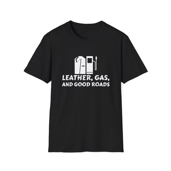 Leather, Gas, And Good Roads funny motorcycle tee, white ink on a black tee, front view