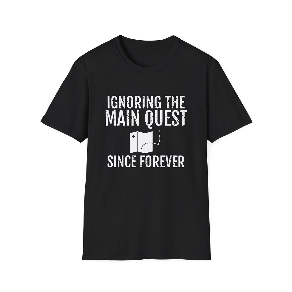 Ignoring The Main Quest Since Forever White Ink Tee