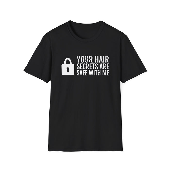 Your Hair Secrets Are Safe With Me White Ink Tee - front flat mockup