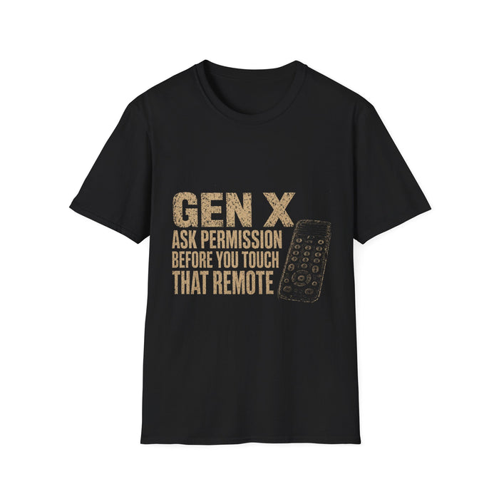 T-Shirt — "Gen X — Ask Permission Before You Touch That Remote" Retro TV Tee