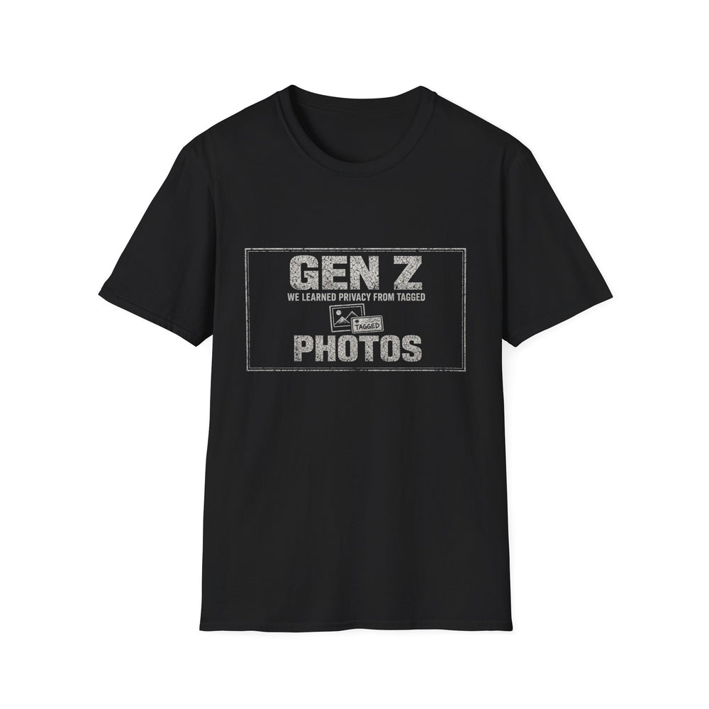 T-Shirt — "Gen Z — We Learned Privacy From Tagged Photos" Tagged Photo Privacy White-Ink Tee