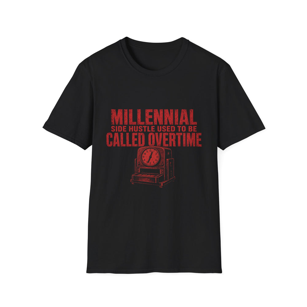 T-Shirt — "Millennial — Side Hustle Used to Be Called Overtime" Punch Clock Tee