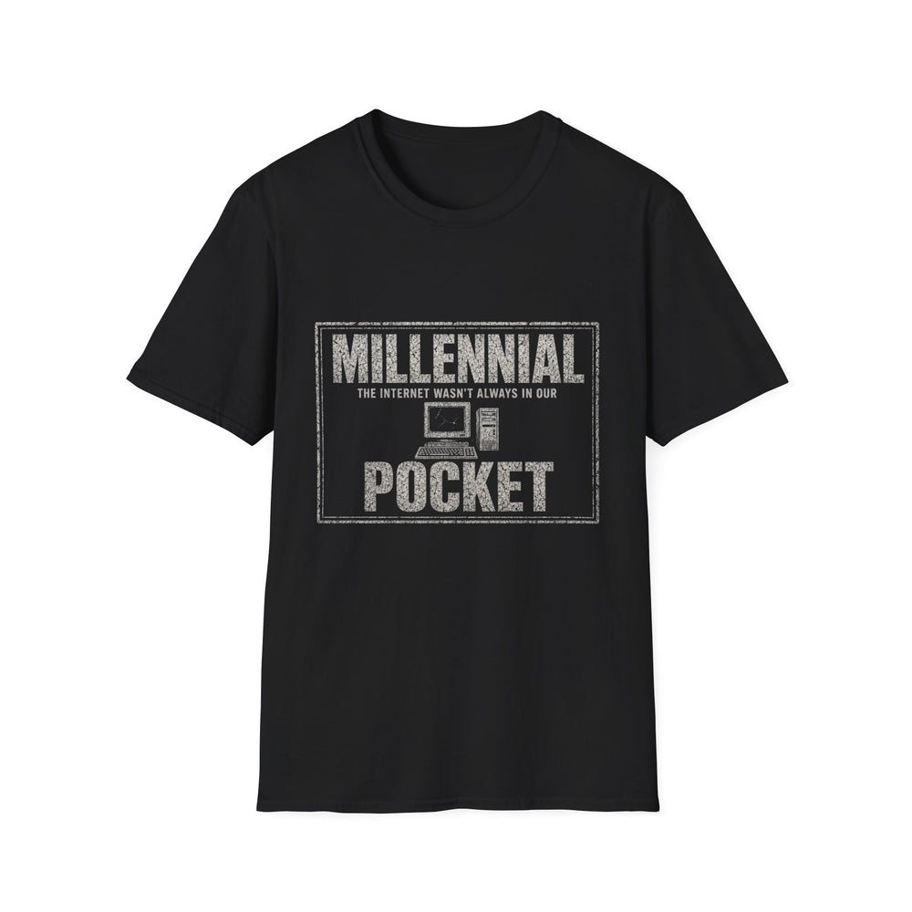 T-Shirt — "Millennial — The Internet Wasn't Always in Our Pocket" Pocket Internet White-Ink Tee
