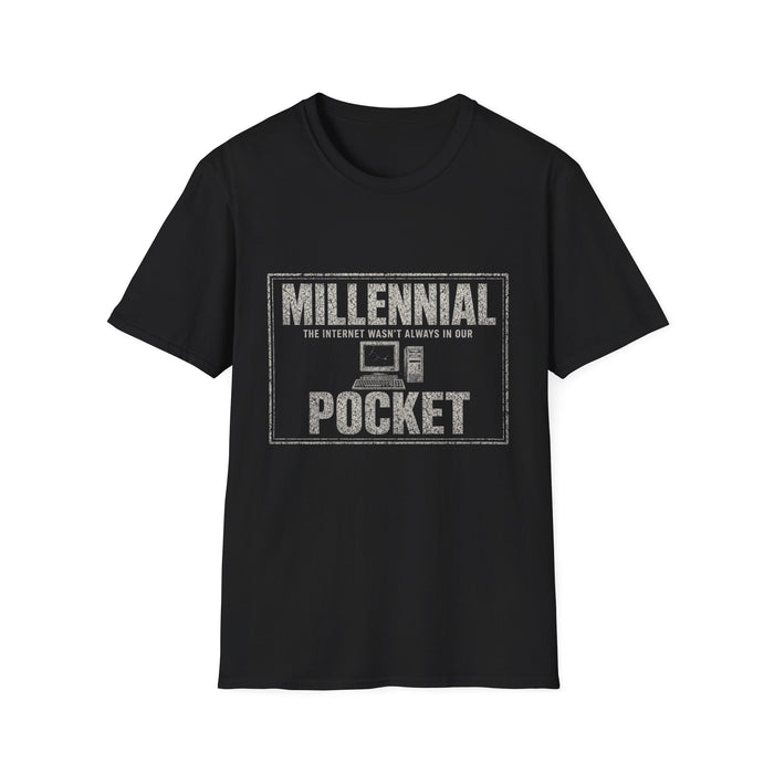 T-Shirt — "Millennial — The Internet Wasn't Always in Our Pocket" Pocket Internet White-Ink Tee